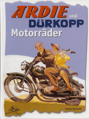 Ardie und Dürkopp Motorräder, Thomas Reinwald 