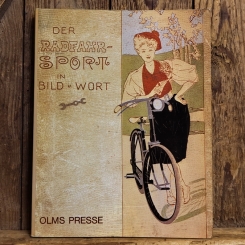 DER RADFAHR-SPORT IN BILD U. WORT, Dr. Paul von Salvisberg, 1980 (Nachdruck) 