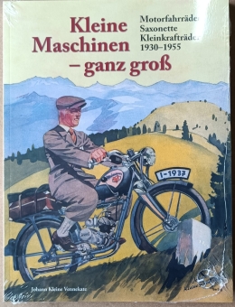 "Kleine Maschinen - ganz groß", Motorfahrräder, Saxonette, Kleinkrafträder 