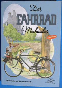 Der Fahrradmechaniker, Buch, von Walter Sattig und Bernard Knausertz in der Ausgabe  